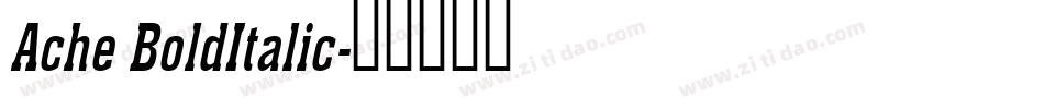 Ache BoldItalic字体转换